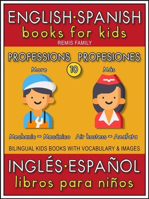 cover image of 10--More Professions (Más Profesiones)--English Spanish Books for Kids (Inglés Español Libros para Niños)